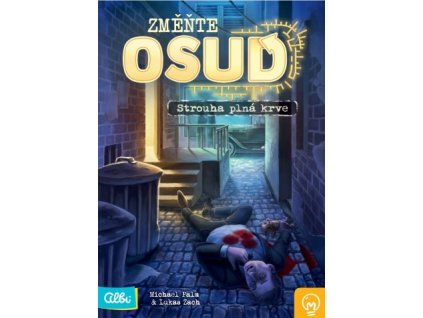 Změňte OSUD: Strouha plná krve