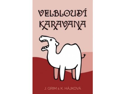 Velbloudí karavana