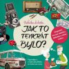 Babičko, dědečku… Jak to tenkrát bylo?