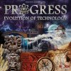 Progress: Evolution of Technology – ANG