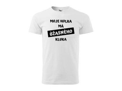 moje holka má úžasného kluka bílé