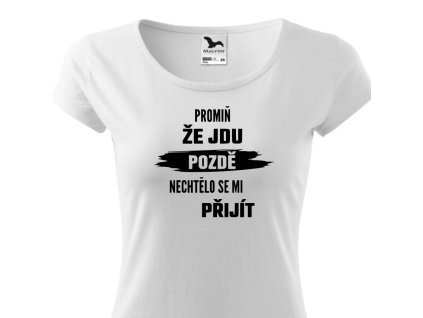 promin ze jdu pozde damske bile Cropped