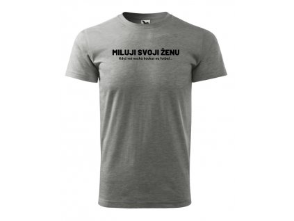 miluji svoji ženu šedé