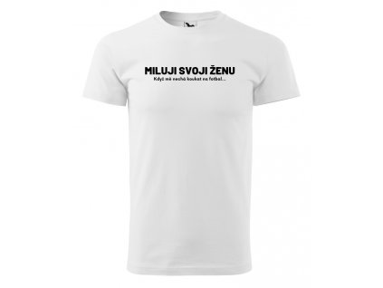 miluji svoji ženu bílé