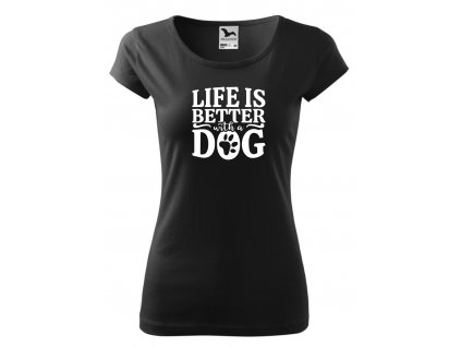life is better with dog černé