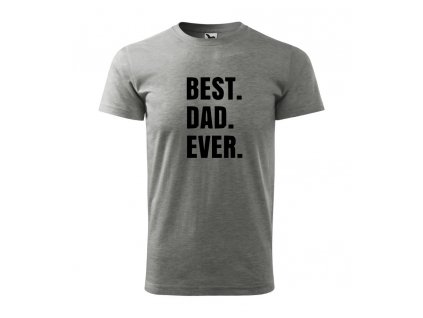 best dad ever šedé