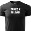 panske tricko k televizi cerne
