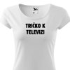 damske tricko k televizi bile