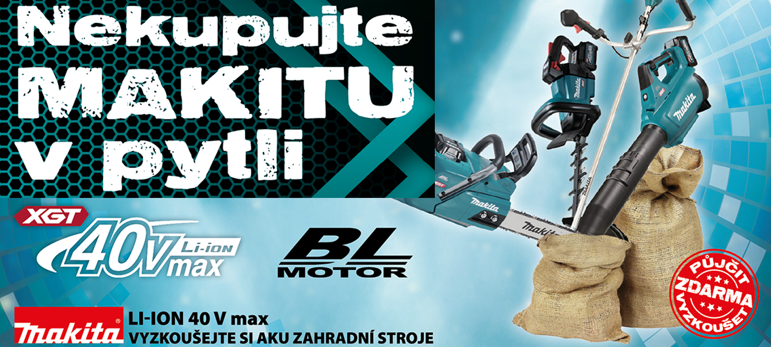 Nekupujte Makitu v pytli