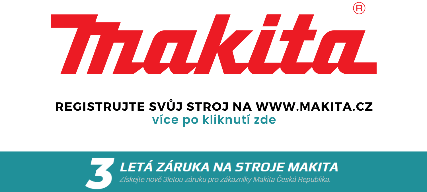 MAKITA 3 LETÁ ZÁRUKA