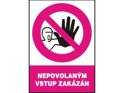 Nepovolaným vstup zakázán - samolepka A5