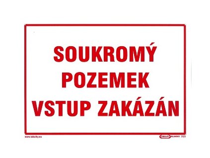 Soukromý pozemek vstup zakázán 210x297mm - plastová tabulka