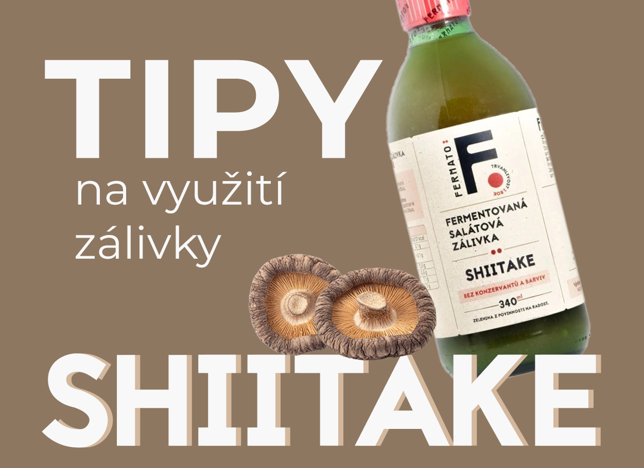 Fermato Shiitake – tipy, jak ji využít naplno