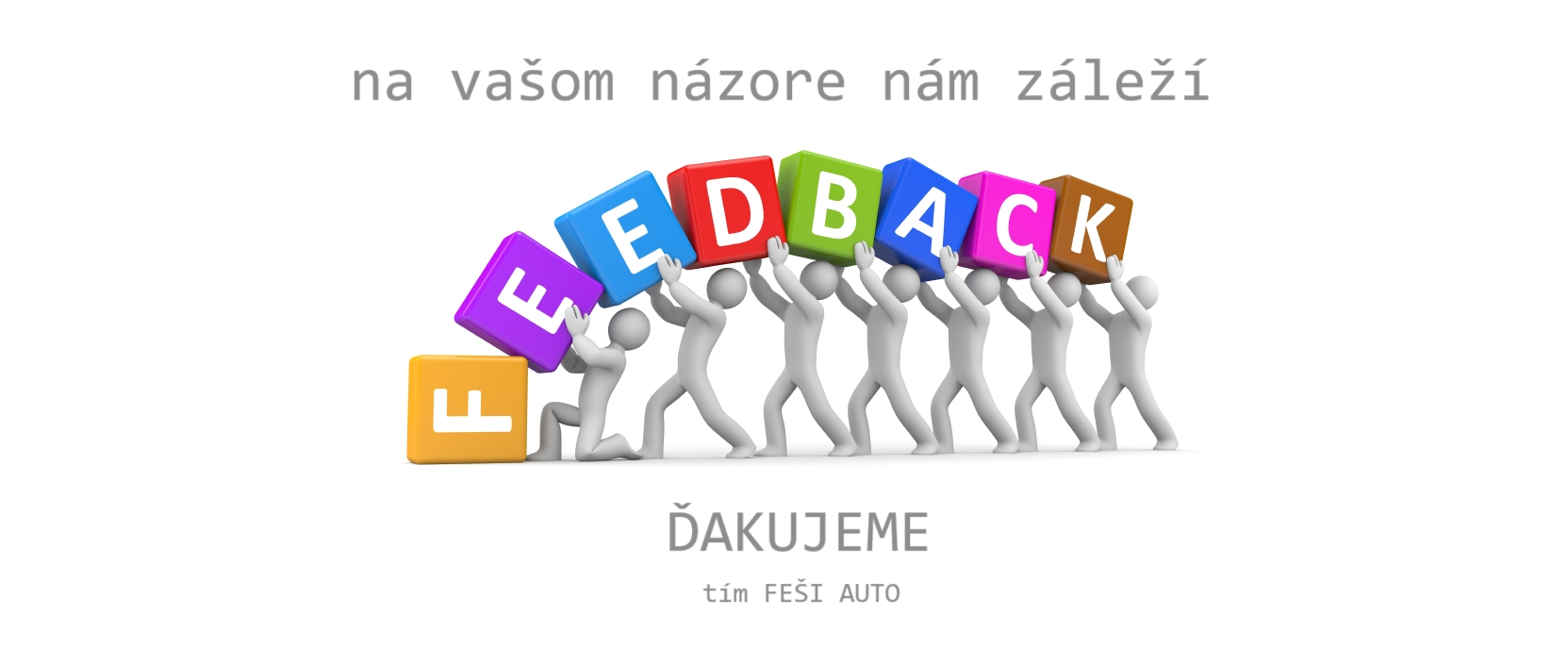 na vašom názore nám záleží