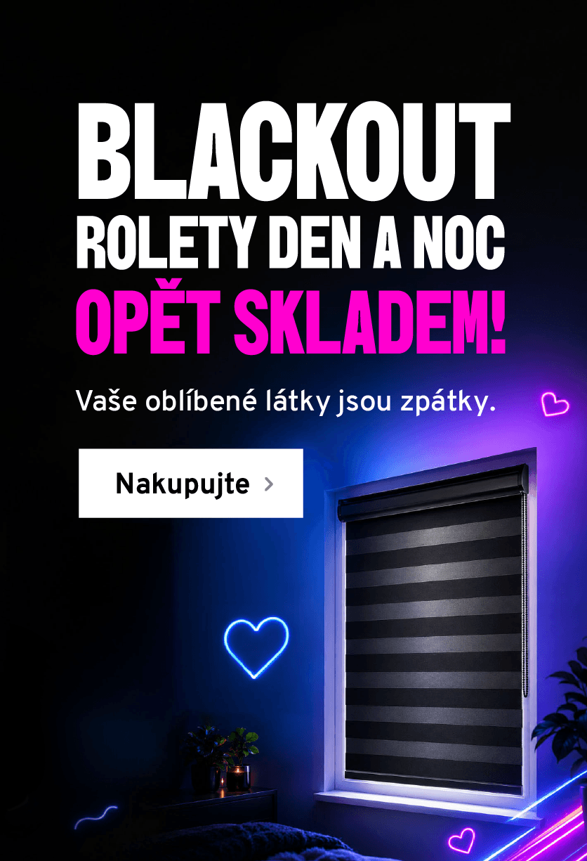 Blackout Rolety Den a noc opět skladem!