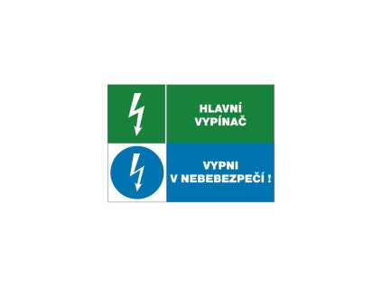 Bezpečnostní tabulka - Hlavní vypínač/Vypni v nebezpečí!