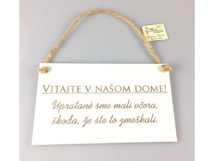 Tabuľa  nápisom "Vitajte v našom dome"