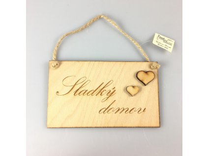 Tabuľa s nápisom "Sladký domov"