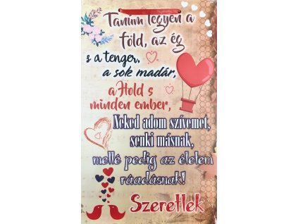 Drevená tabuľa stredná s maďarským nápisom "Tanúm legyen a föld"