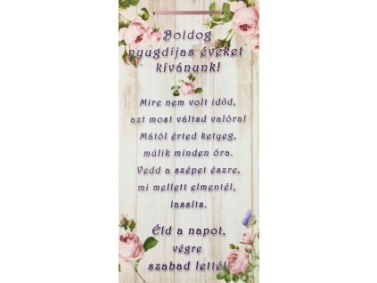 Drevená tabuľa veľká s maďarským nápisom "Boldog nyugdíjas éveket"