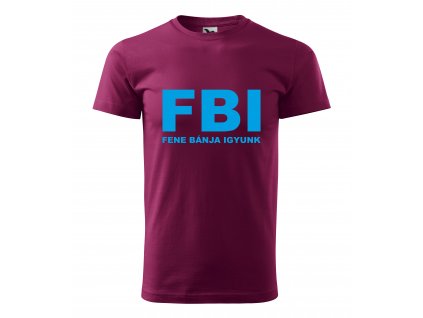 Pánske tričko a maďarským nápisom "FBI..."