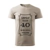 Pánske tričko s maďarským nápisom "Limitált kiadás...40"