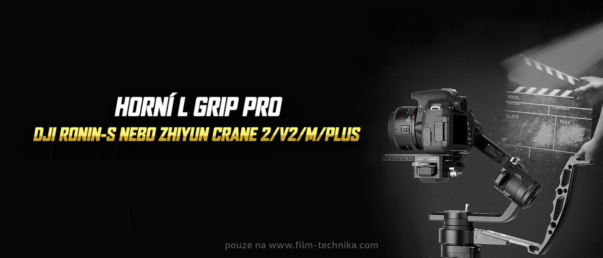 film-technika-l-grip-pro-ronin-s-nebo-crane-2-m-v2-plus