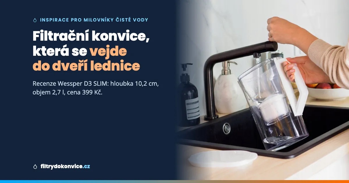 Recenze: Wessper D3 SLIM – filtrační konvice, která se konečně vejde do dveří lednice