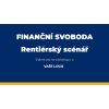 Scénář: Rentiérský scénář