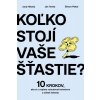 Kolko stoji vase stastie ukazka 01