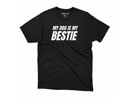 My dog is my bestie small