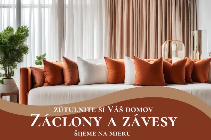 Široký výber záclon a závesov. Zákazkové šitie na mieru záclony a závesov.