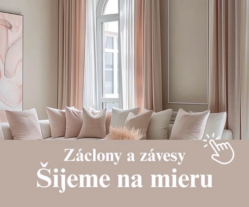 Záclony a závesy ušijeme na mieru pre vás.