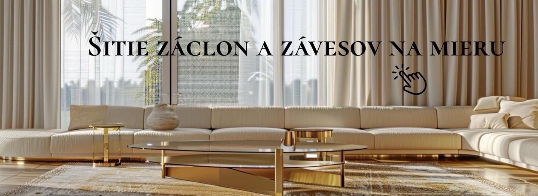 Ušijeme pre vás. Záclony a závesy na mieru.