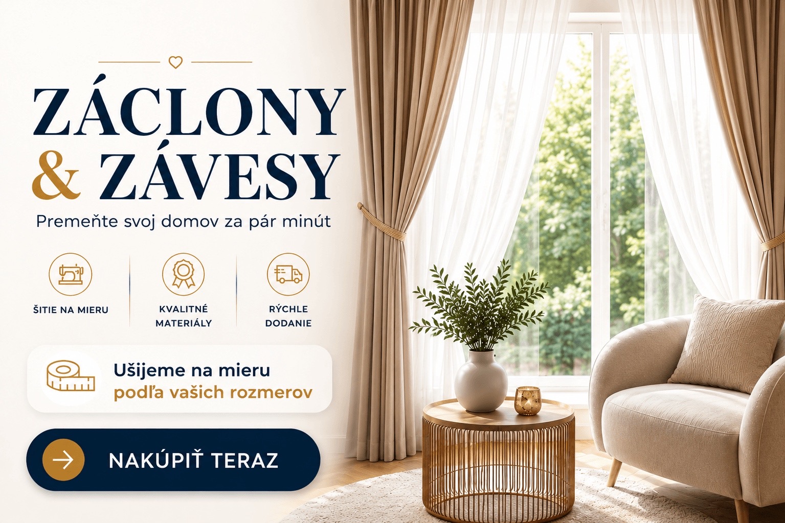 Široký výber záclon a závesov. Zákazkové šitie na mieru záclony a závesov.