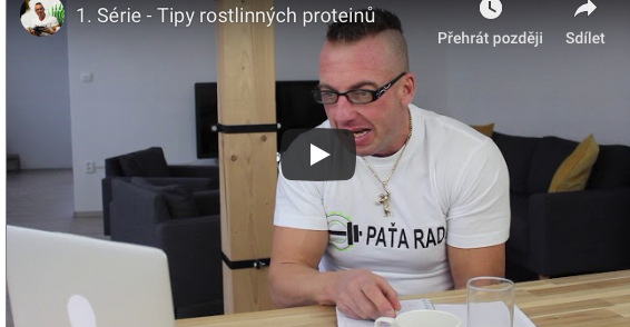 Paťa radí -  1. Série - Typy rostlinných proteinů