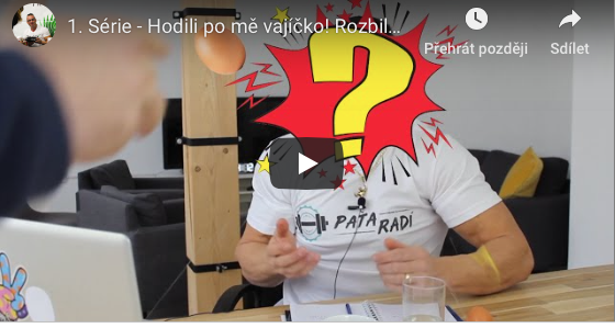 Paťa radí - 1. Série - Hodili po mě vajíčko! Rozbilo se?