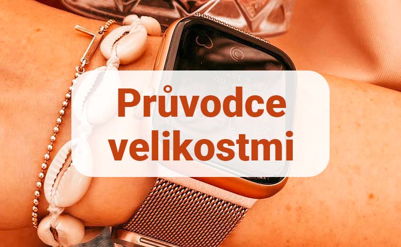 Jak správně vybrat velikost řemínku pro Apple Watch?