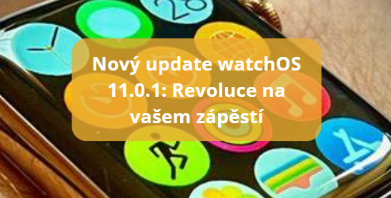 Nový update watchOS 11.0.1: Revoluce na vašem zápěstí