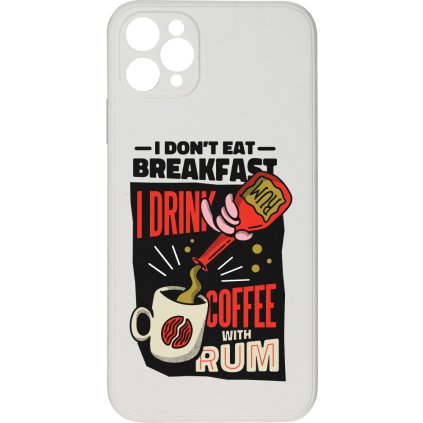 10344 i don t eat for breakfast pro iphone 11 pro maxi don t eat for breakfast pro iphone 11 pro maxw