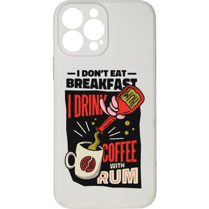 10392 i don t eat for breakfast pro iphone 13 pro maxi don t eat for breakfast pro iphone 13 pro maxe