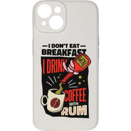 10398 i don t eat for breakfast pro iphone 14i don t eat for breakfast pro iphone 14kryty mockup aspect ratio produkt