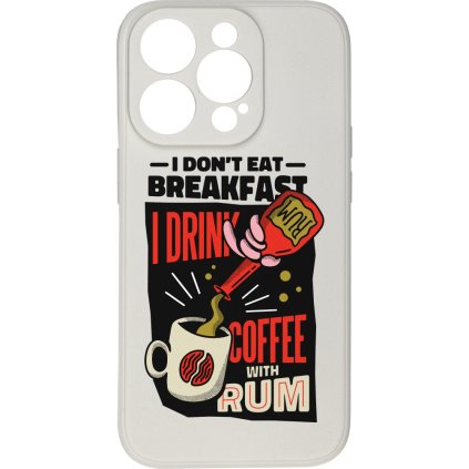 10410 i don t eat for breakfast pro iphone 14 proi don t eat for breakfast pro iphone 14 prow