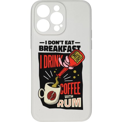60912 kryt i don t eat for breakfast pro iphone 15 pro max