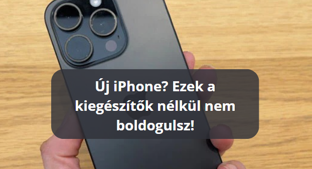 Új iPhone? Ezek a kiegészítők nélkül nem boldogulsz!