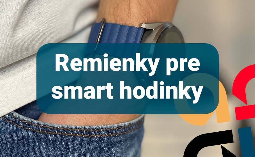 Ako vybrať typ remienka pre smart hodinky?