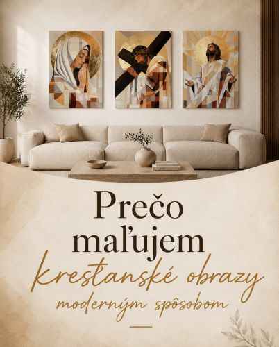 Prečo maľujem kresťanské obrazy moderným spôsobom