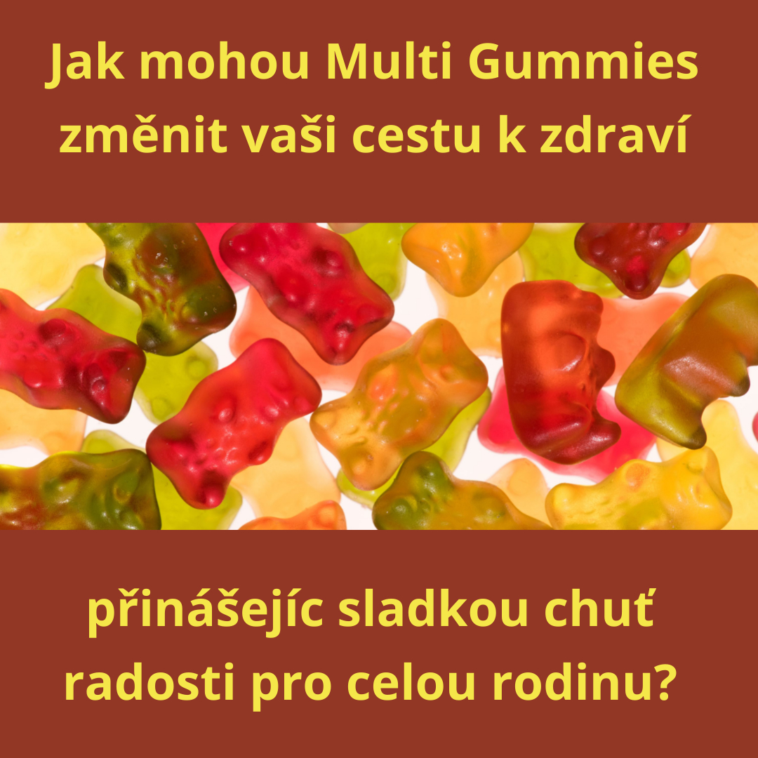 Jak mohou Multi Gummies změnit vaši cestu k zdraví, přinášejíc sladkou chuť radosti pro celou rodinu?