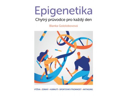 Kniha: Epigenetika - Chytrý průvodce pro každý den - Epigemic®