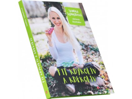 Fit kdykoliv a kdekoliv (Sandra Schmidová)